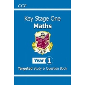 KS1 Maths Targeted Study & Question Book - Year 1 | CGP Books (ISBN: 9781782941354)