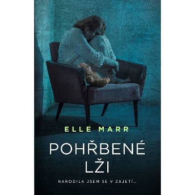 Pohřbené lži - Elle Marr