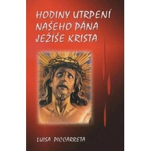 Hodiny utrpení našeho Pána Ježíše Krista