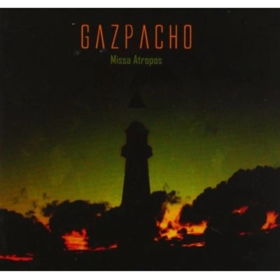 GAZPACHO: MISSA ATROPOS
