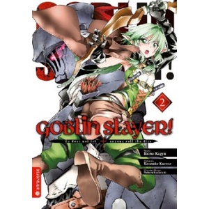 Goblin Slayer! . Bd. 2. Bd. 2 | Kumo Kagyu, Kousuke Kurose, Noboru Kannatuki (ISBN: 9783963580505)