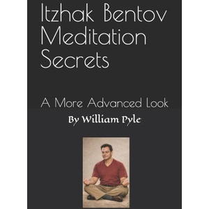 Itzhak Bentov Meditation Secrets (2025)