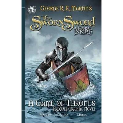 The Sworn Sword | George R. R. Martin, Ben Avery, Mike S. Miller