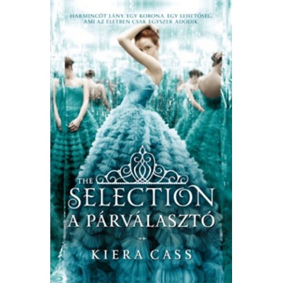The Selection - A Párválasztó