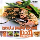 Knihy Rychlá a snadná kuchyně - 1001 receptů - neuveden
