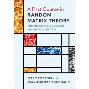 First Course in Random Matrix Theory | Potters Marc Potters, Bouchaud Jean-Philippe Bouchaud