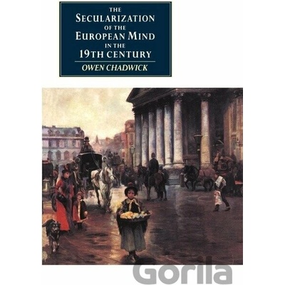 The Secularization of the European Mind in the Nineteenth Century