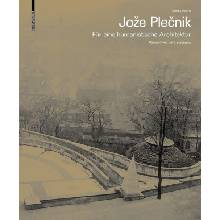 Joze Plecnik. Fur eine humanistische Architektur