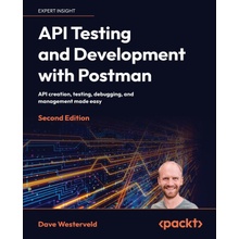 API Testing and Development with Postman - Second Edition