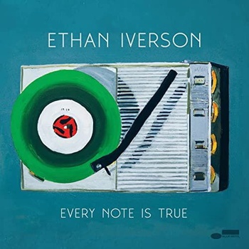 IVERSON, ETHAN - EVERY NOTE IS TRUE CD