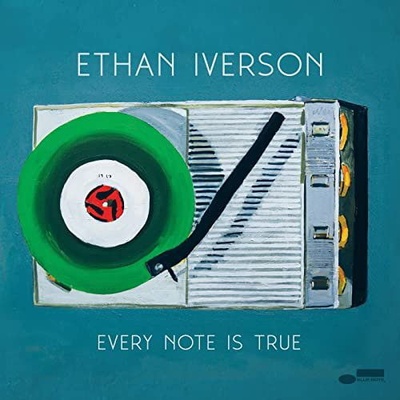 IVERSON, ETHAN - EVERY NOTE IS TRUE CD