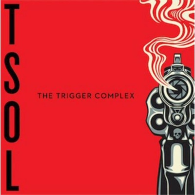 T.S.O.L. - THE TRIGGER COMPLEX LP