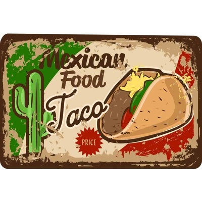 Plechová ceduľa Restaurace menu - Mexican Food Taco