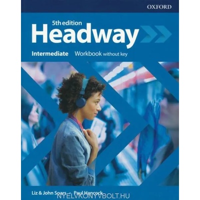 Headway: Intermediate: Workbook without key