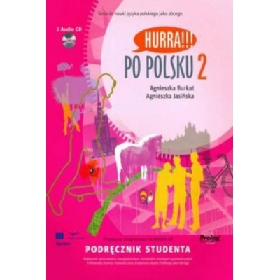 HURRA PO POLSKU 2 - UČEBNICE POLŠTINY - Malgorzata Malolepsza, Aneta Szymkiewicz