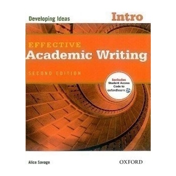 EFFECTIVE ACADEMIC WRITING Second Edition INTRO: DEVELOPING ...