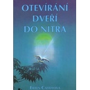 Otevírání dveří do nitra - Eileen Caddy