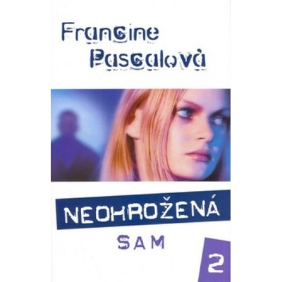 Neohrožená 2: Sam - Francine Pascalová