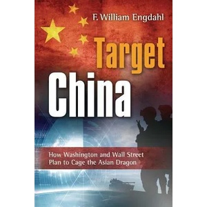 Target China | F. William Engdahl (ISBN: 9781615772278)