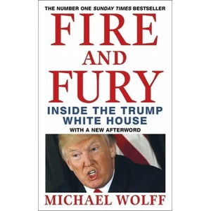 Fire and Fury | Michael Wolff (ISBN: 9780349143422)