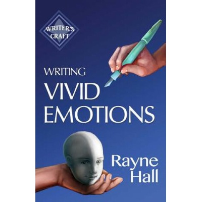 Writing Vivid Emotions: Professional Techniques for Fiction Authors