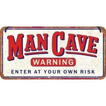 Plechová ceduľa Man Cave - Enter at Your Own risk, 20 x 10 cm