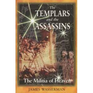 Templars and the Assassins | James Wasserman (ISBN: 9780892818594)