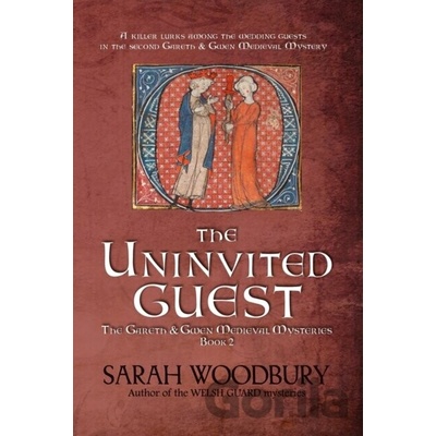 The Uninvited Guest - Sarah Woodbury