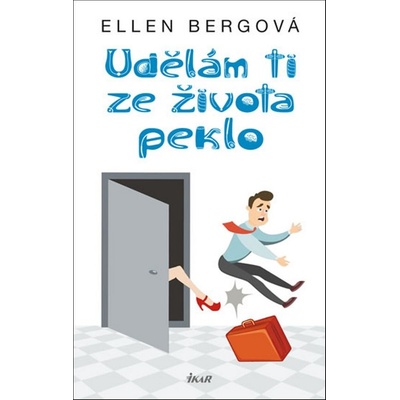 Udělám ti ze života peklo