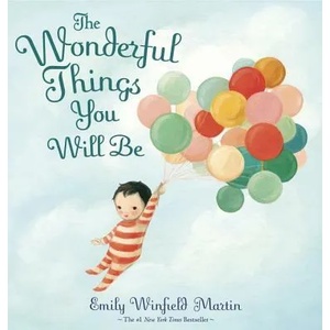 Wonderful Things You Will Be | Emily Martin (2015)