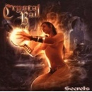 CRYSTAL BALL: SECRETS CD