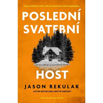 Poslední svatební host - Jason Rekulak