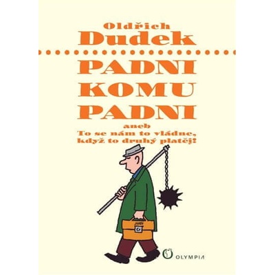 Padni komu padni