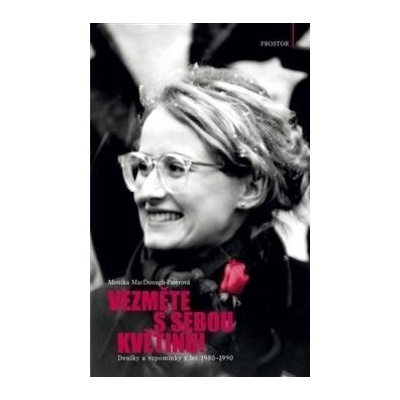 Vezměte s sebou květinu! - Monika MacDonagh-Pajerová