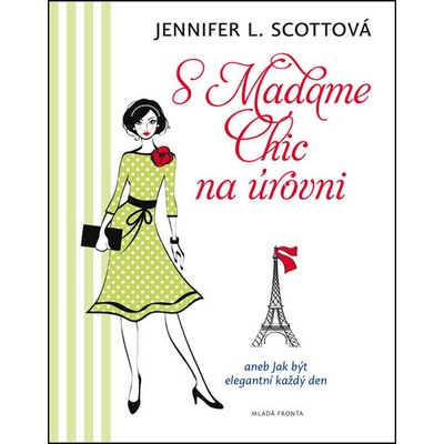 S Madame Chic na úrovni