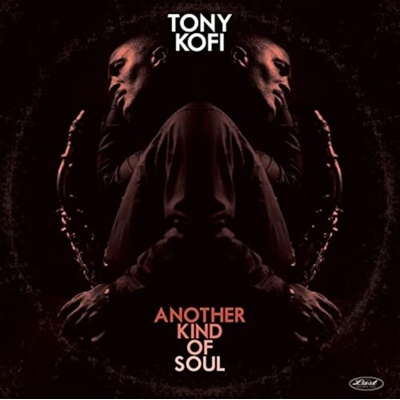Another Kind of Soul - Tony Kofi LP