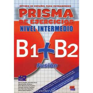 Prisma Fusion B1 + B2 | María Bueno Olivares, María Ángeles Buendia Perni, Rosa María Lucha Cuadros, Ana Hermoso González, Alicia López Espinosa, Azucena Encinas Pacheco (2012)