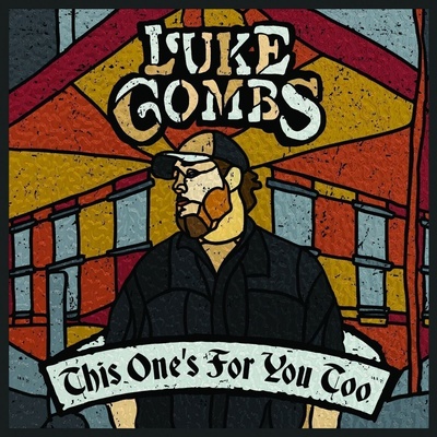 Luke Combs - This Ones For You Too (Deluxe Edition) (CD) (0190758292823)
