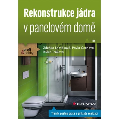 Rekonstrukce jádra v panelovém domě - Zdeňka Lhotáková