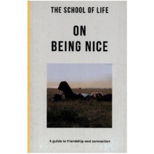 School of Life: On Being Nice