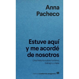ESTUVE AQUI Y ME ACORDE DE NOSOTROS | PACHECO, ANNA (2024)