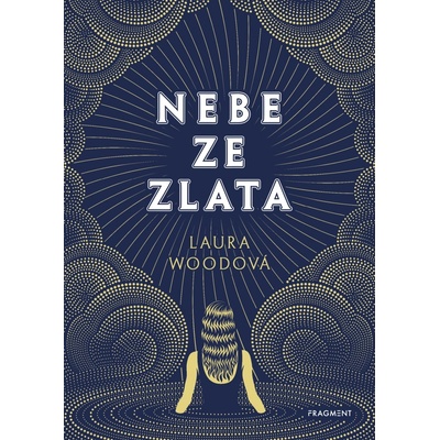 Nebe ze zlata - Laura Wood