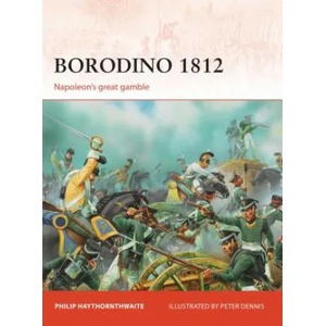 Borodino 1812 | Philip Haythornthwaite (2012)