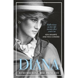 Diana - Remembering the Princess | Ken Wharfe, Ros Coward (2023)