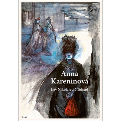 Anna Kareninová - Lev Nikolajevič Tolstoj