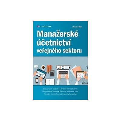 Manažerské účetnictví veřejného sektoru - Miroslav Máče