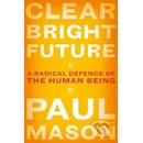 Clear Bright Future - Paul Mason