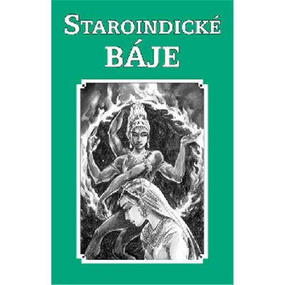 Staroindické báje - Dagmar Marková