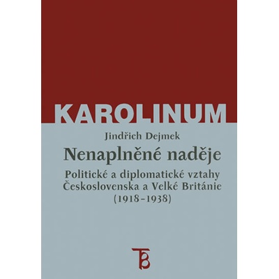 Nenaplněné naděje - Jindřich Dejmek