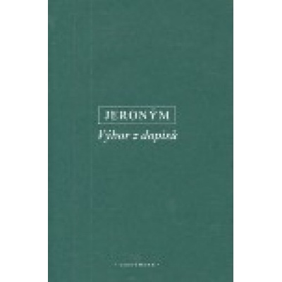Výbor z dopisů - Jeroným Sv.